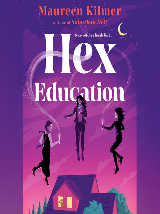 Title details for Hex Education by Maureen Kilmer - Available